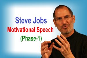 Steve Jobs Motivational Speech (Phase-1)
